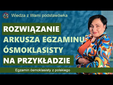 Rozwiązanie arkusza egzaminu ósmoklasisty z polskiego na przykładzie egzaminu z 2020 roku
