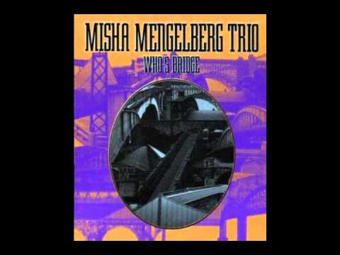 Misha Mengelberg Trio - Who's Bridge