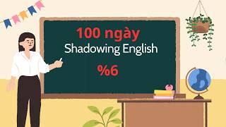 100 Ngày Shadowing English