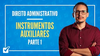 14.03.10. Aula de Instrumentos Auxiliares - Lei 14.133/2021 (Direito Administrativo) - Parte 1