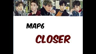 MAP6 - Closer Lyrics [Color Coded_Rom_Eng]