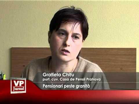Pensionari peste graniţă