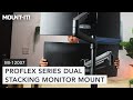 ProFlex Series Dual Stacking Monitor Mount | MI-12007 (Features)