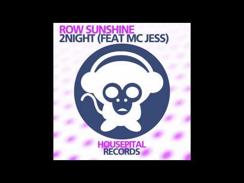 Row Sunshine - 2Night (feat MC Jess) (Original Mix)