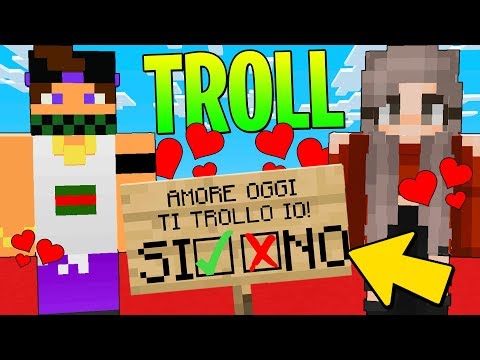 LA MIA FIDANZATA MI HA TROLLATO! (Scherzo su Minecraft ITA)
