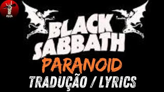Black Sabbath - Paranoid (Tradução - Lyrics)