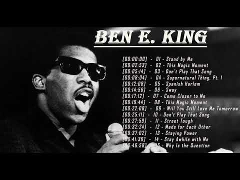 Ben E. King Greatest Hits Full Album - Ben E. King Playlist - Ben E. King Tribute Album