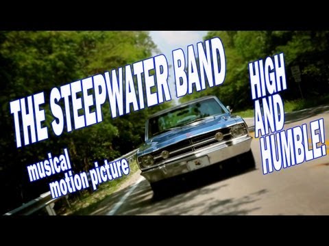 The Steepwater Band ~ High and Humble (HD)