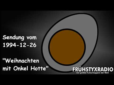 Frühstyxradio vom 1994-12-26 - Weihnachten mit Onkel Hotte