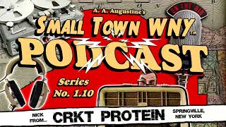 Nick/Crkt Protein (Small Town WNY TV Series - Companion Podcast #10)