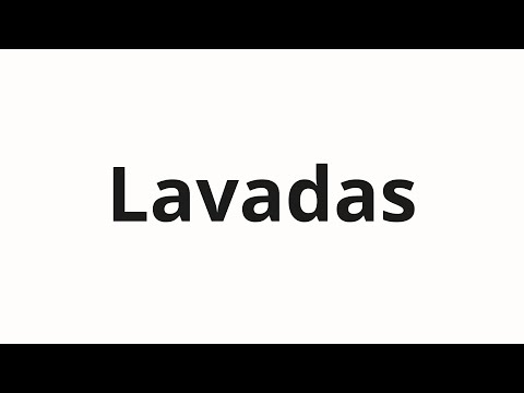 How to pronounce Lavadas