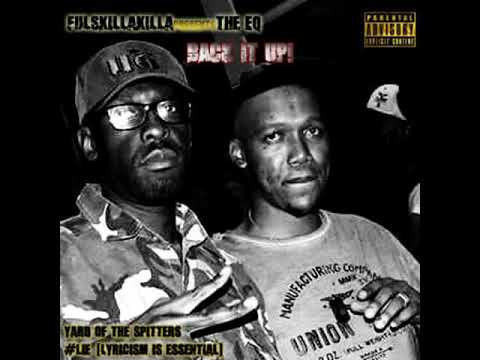 FULSKILLAKILLA The Yard of the spitters - THE EQ BACK IT UP