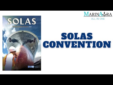 SOLAS Convention | Safety of Life At Sea | Pillar of Maritime Organisation