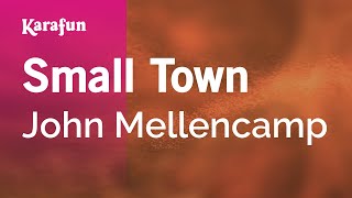 Karaoke Small Town - John Mellencamp *
