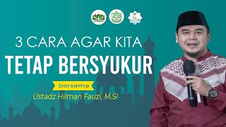 Download lagu 3 Cara Agar Kita Tetap Bersyukur | Ustadz Hilman Fauzi, M.Si mp3 Download lagu 3 Cara Agar Kita Tetap Bersyukur | Ustadz Hilman Fauzi, M.Si mp3