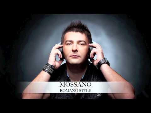 Mossano - Romano Style HD