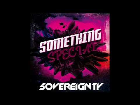 5OVEREIGNTY - Something Special (Original Mix)