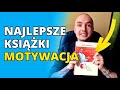 10 książek motywacyjnych, które musisz przeczytać 10 książek motywacyjnych, które musisz przeczytać