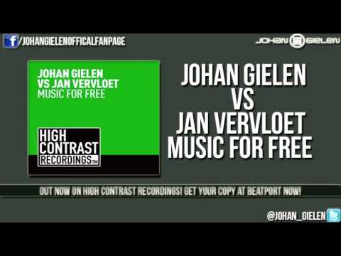 Johan Gielen vs Jan Vervloet - Music For Free (Original Mix)