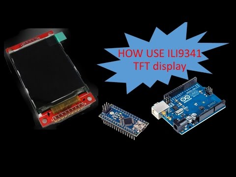 How use ili9341 2.2" TFT display For Arduino Uno and nano-TUTORIAL