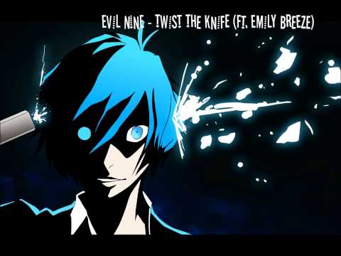 Evil Nine - Twist The Knife (ft. Emily Breeze)