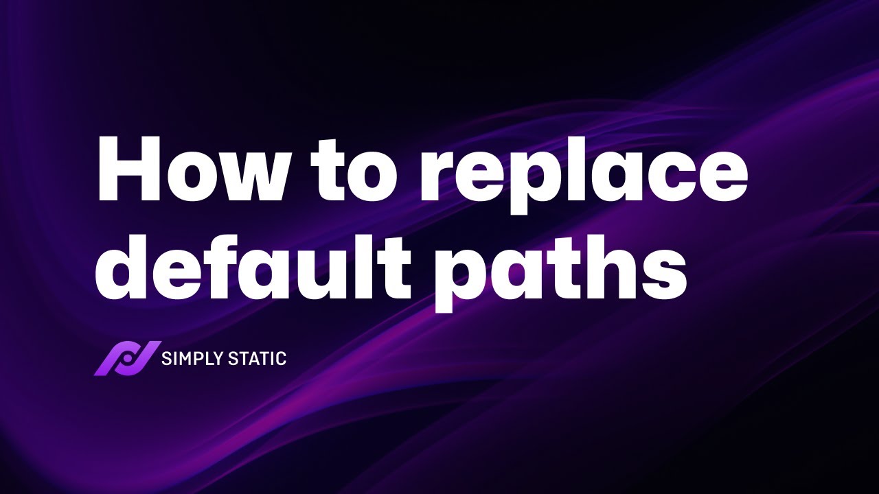 How to replace default paths
