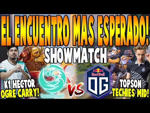 BEASTCOAST vs OG [BO1] - SHOWMATCH "K1 OGRE Carry vs TOPSON Techies" - ARTIFICIAL GAMER DOTA 2