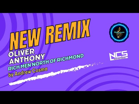 Oliver Anthony   Rich Men North Of Richmond, Andrew Cosma Remix