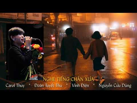 Nghe tiếng chân xưa - Carol Thủy
