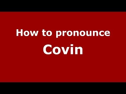 How to pronounce Covin (French/France) - PronounceNames.com