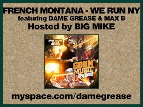 French Montana - We Run NY feat. Dame Grease & Max B