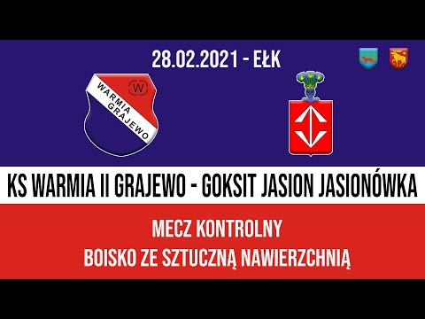 28.02.2021 SPARING: WARMIA II Grajewo - JASION Jasionówka