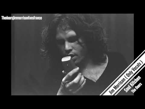 Jim Morrison - Soul Kitchen ( Only Vocals )