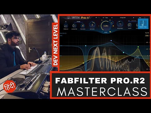 FabFilter Pro.R2 Reverb - Master Class - Dev Next Level - Hindi - हिंदी