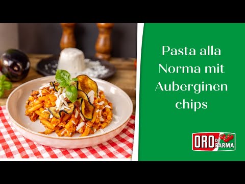 Pasta alla Norma mit frittierten Auberginenchips | ORO di Parma