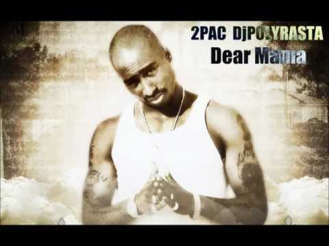 2PAC  DjPOLYRASTA - Dear Mama