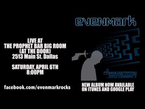 Evenmark - April 6th at The Prophet Bar BIG ROOM at The Door