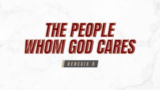THE PEOPLE WHOM GOD CARES