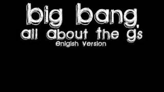 Big Bang - All About The G's
