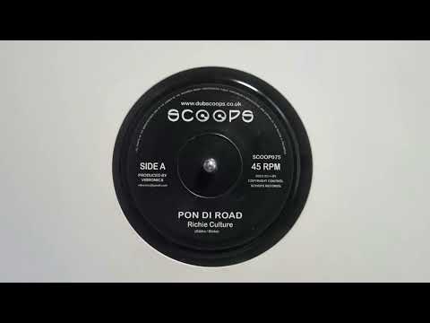 Pon Di Road - Richie culture - Pon Di Version - Vibronics - Scoops – SCOOP075