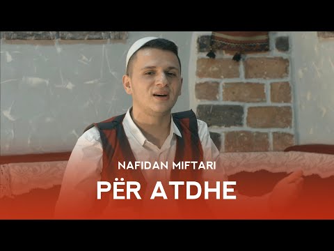 Nafidan Miftari - Per Atdhe (official video 2020)