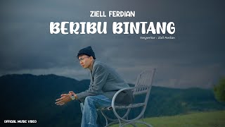 Lirik Lagu Beribu Bintang - Ziell Ferdian: Ku Kan Terus Sabar Untuk Menunggu Luluhnya Pintu Hatimu