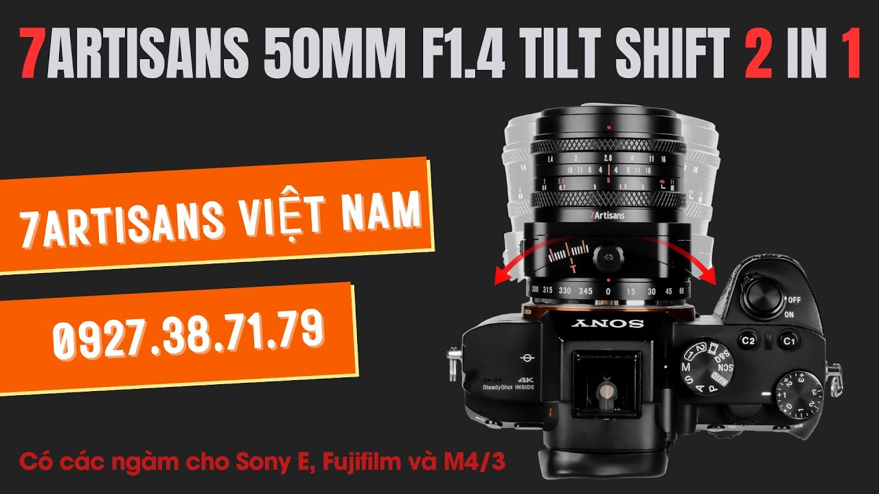 Video Ống kính 7Artisans 50mm F1.4 Tilt Shift