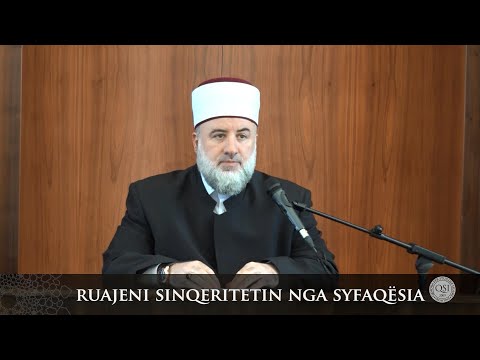 Para hutbes | 09. Ruajeni sinqeritetin nga syfaqësia - Fadil Musliu