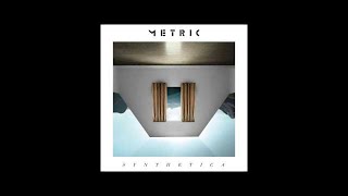 Metric - Speed the Collapse