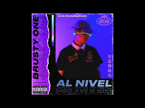 Brusty One - Al Nivel (Prod. EmptyBagStudio)