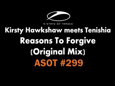 Kirsty Hawkshaw meets Tenishia - Reasons To Forgive (Original Mix)