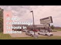 10 Best Cosmetology Schools In Indiana