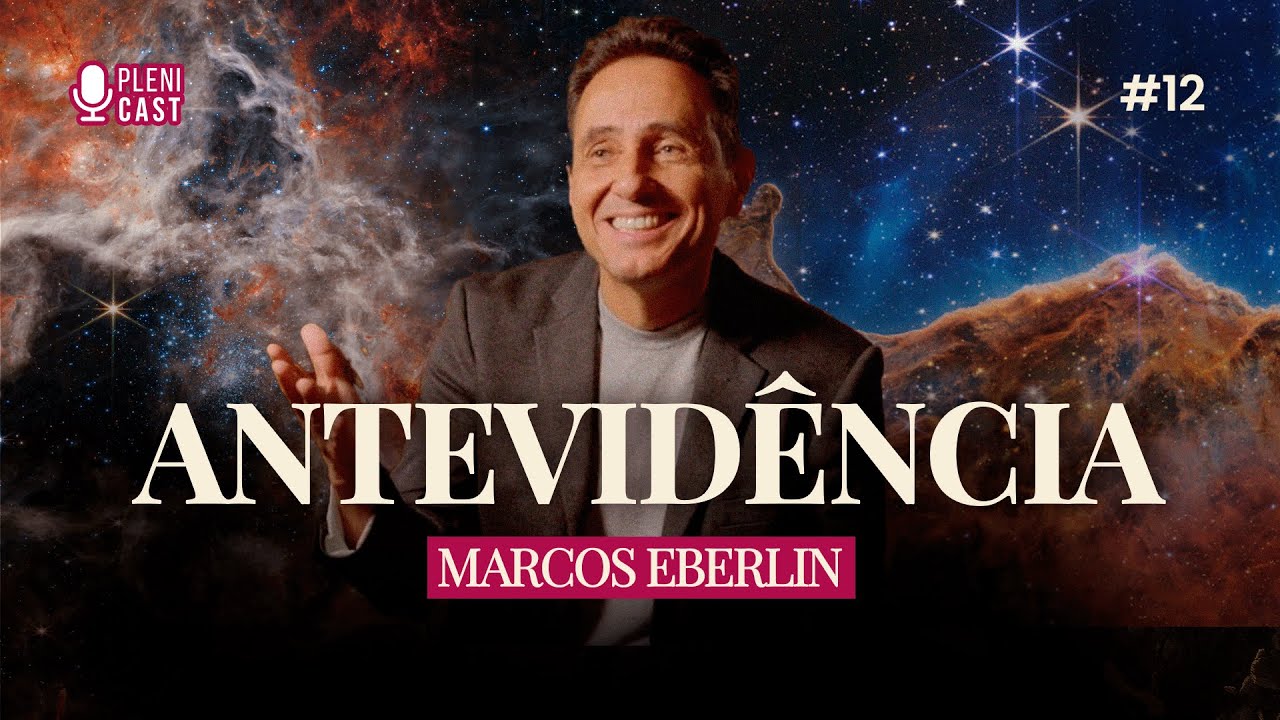 O que é Antevidência? Com Marcos Eberlin | PLENICAST #12