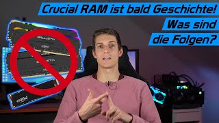 Nächster Arbeitsspeicher Schock! Micron stellt Crucial RAM und SSDs ein!